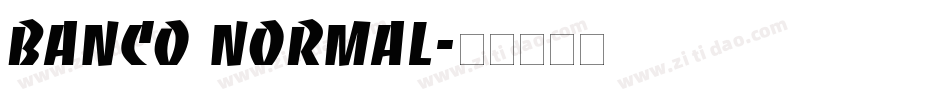Banco Normal字体转换